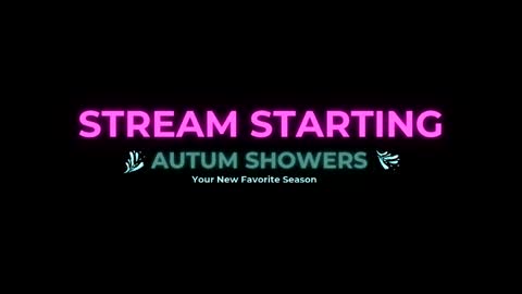 Autum Showers online show from 05-24-26, 06:40