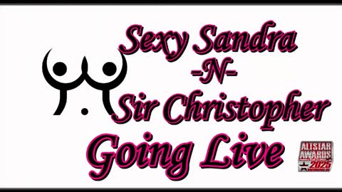 Sexy Sandra    and Sir Christopher online show from 04-19-26, 10:34